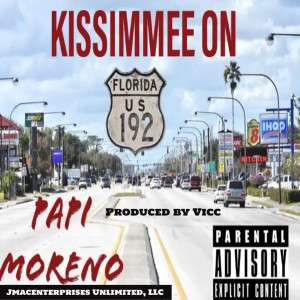 อัลบัม Kissimmee On (Explicit) ศิลปิน Papi Moreno