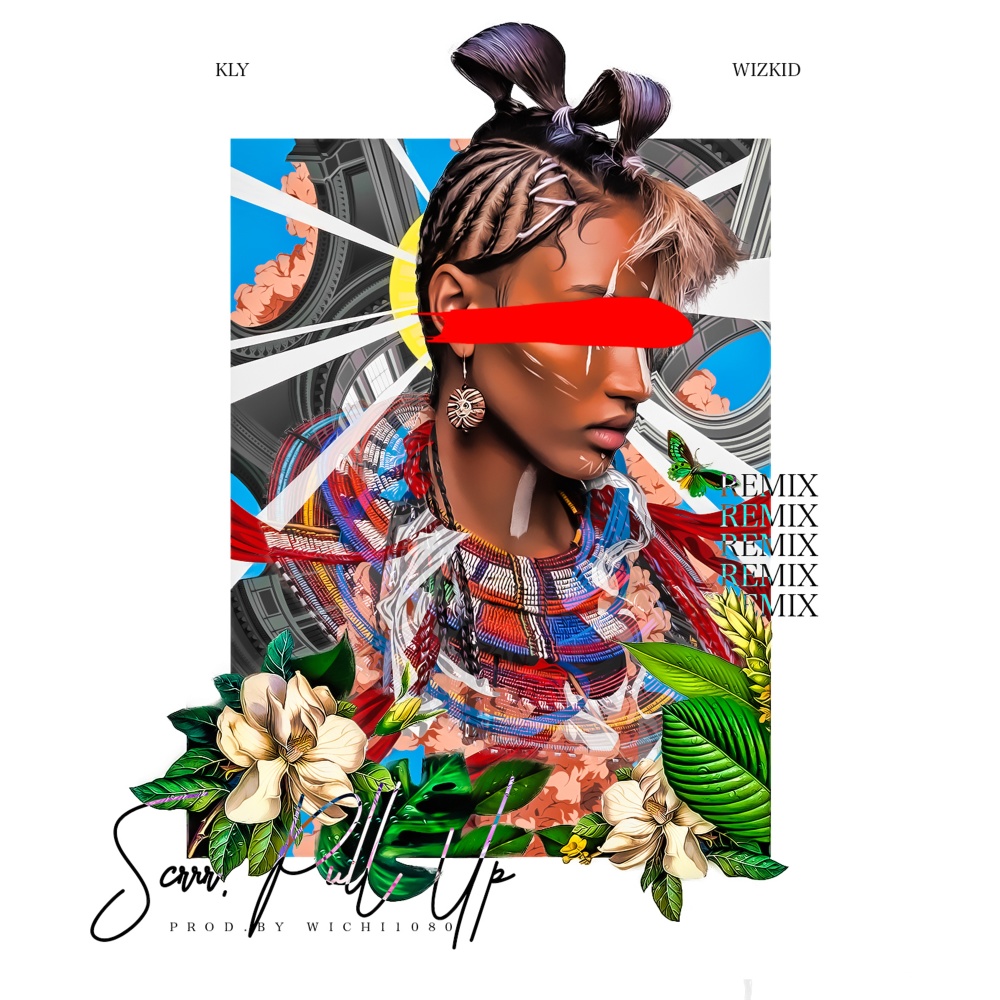 Scrrr Pull up (feat. Wizkid) (Remix) (Explicit) (Remix|Explicit)