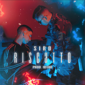 Listen to Riscatto song with lyrics from Siro