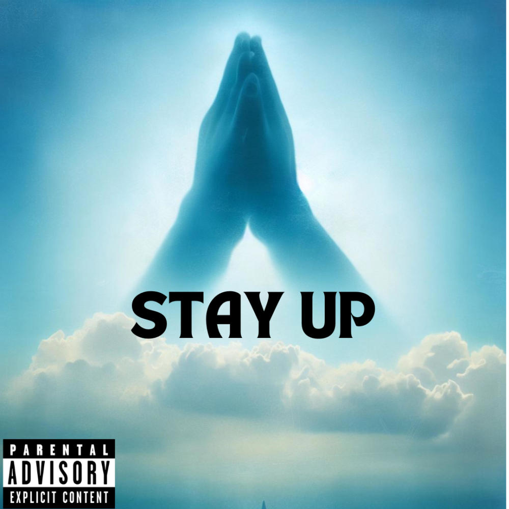 Stay Up (Explicit)