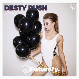 ดาวน์โหลดและฟังเพลง Space พร้อมเนื้อเพลงจาก Desty Rush