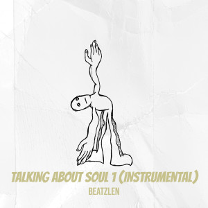 Album Talking About Soul 1 (Instrumental) from Beatzlen