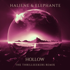 ดาวน์โหลดและฟังเพลง Hollow (The Thrillseekers Remix) พร้อมเนื้อเพลงจาก HALIENE