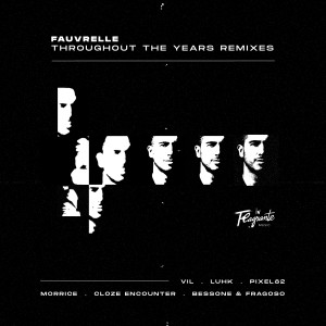 อัลบัม Throughout the Years (Remixes) ศิลปิน Fauvrelle
