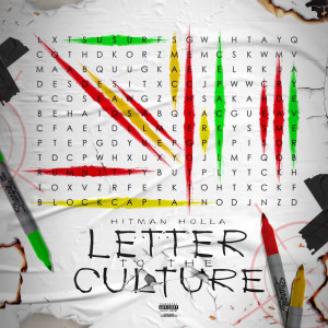 收聽Hitman Holla的Letter To The Culture (Explicit)歌詞歌曲