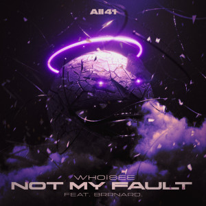 Listen to Not My Fault song with lyrics from WHOiSEE