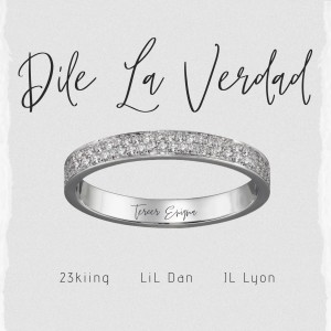 Lil Dan的專輯Dile la Verdad (Explicit)