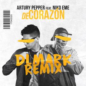 Dengarkan De Corazón (DLMark Remix) lagu dari Artury Pepper dengan lirik