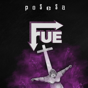 Listen to Posesa song with lyrics from Fue