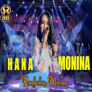 Dengarkan Rembulan Malam lagu dari Hana Monina dengan lirik