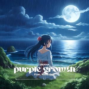 收聽Thewes的purple growth (feat. Nobletime)歌詞歌曲