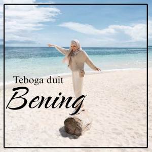 收聽Bening的Teu Boga Duit歌詞歌曲
