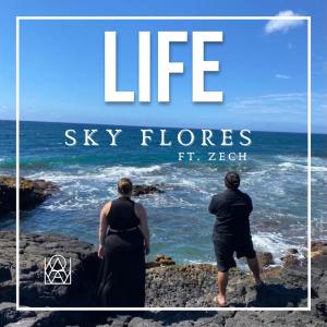 收聽Sky Flores的Life (feat. Zech)歌詞歌曲