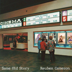 收聽Reuben Cameron的Same Old Story歌詞歌曲