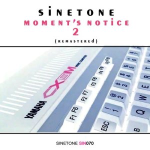 Sinetone的專輯CX5M Moment's Notice Volume 2 (Remastered)