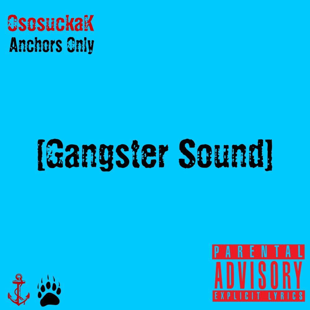 Gangster Sound (Explicit)