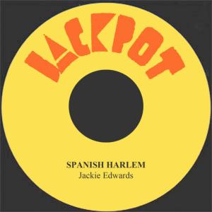 收聽Jackie Edwards的Spanish Harlem歌詞歌曲
