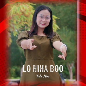 Album LO NIHA BOO from Tube Nias
