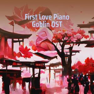 First Love Piano Goblin (Cover) dari Efrydo Sihotang