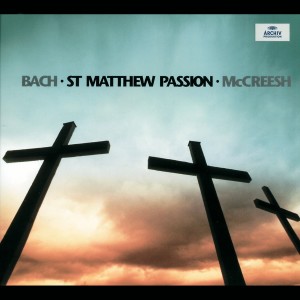 อัลบัม Bach, J.S.: St. Matthew Passion BWV 244 ศิลปิน Paul McCreesh