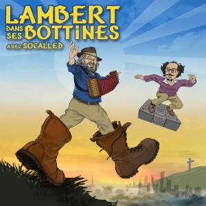 Yves Lambert的專輯Lambert dans ses bottines avec Socalled