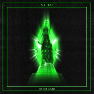 ดาวน์โหลดและฟังเพลง To the Light พร้อมเนื้อเพลงจาก A.CHAL