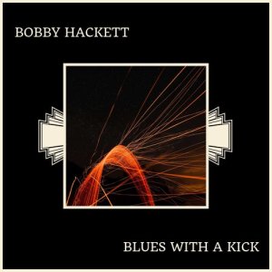 Bobby Hackett的專輯Blues With A Kick