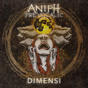 收聽Aniph Prevocalic的Dimensi歌詞歌曲