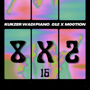 收聽Kukzer wadi piano_012的8x2 (16)歌詞歌曲