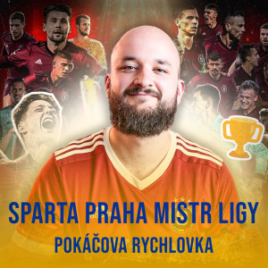 Sparta Praha mistr ligy (Pokáčova Rychlovka)