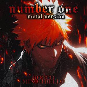 Rocco Minichiello的專輯Number One (from "Bleach") (Metal Version)