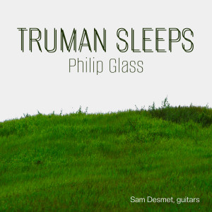 Sam Desmet的專輯Truman sleeps (for guitar ensemble)