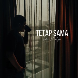 Album Tetap Sama from Indra Mulya