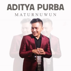 Dengarkan Maturnuwun lagu dari Aditya Purba dengan lirik