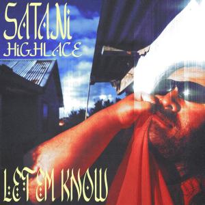 ดาวน์โหลดและฟังเพลง Let em know (feat. Highlace) (Explicit) พร้อมเนื้อเพลงจาก Ladyboy