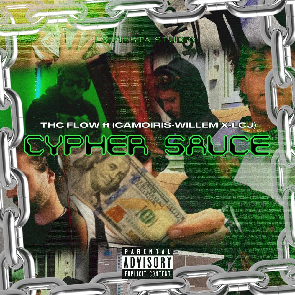 Cypher Sauce (feat. LCJ, Camoiris & Willem X) (Explicit)