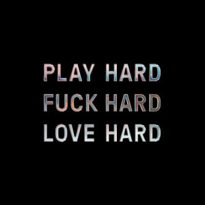 อัลบัม Play Hard Fuck Hard Love Hard ศิลปิน Dolores Haze