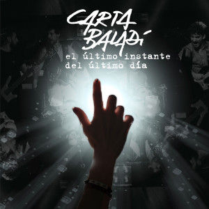 Album El Último Instante del Último Día (En Directo) (Explicit) from Carta Baladí