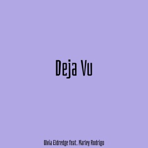 Album Deja Vu from Olivia Eldredge