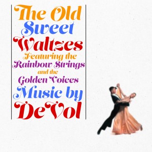 Frank De Vol & His Rainbow Strings的专辑The Old Sweet Waltzes