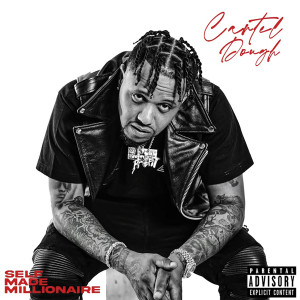 Album SelfMade Millionaire (Explicit) from Cartel Dough