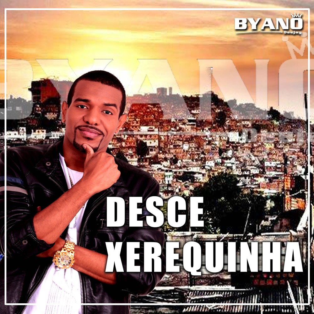 Desce Xerequinha (Explicit)