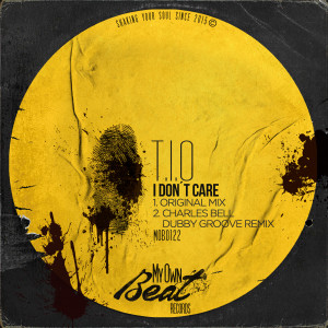 ดาวน์โหลดและฟังเพลง I Don't Care (Charles Bell Dubby Groove Remix) พร้อมเนื้อเพลงจาก T.I.O