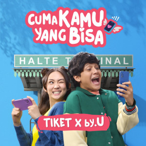 Listen to Cuma Kamu Yang Bisa song with lyrics from Tiket