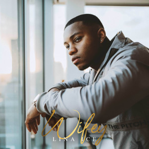 Listen to Wifey song with lyrics from Lina Ice