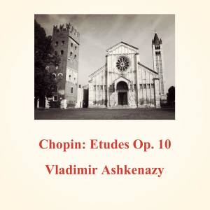 อัลบัม Chopin: Etudes Op. 10 ศิลปิน Vladimir Ashkenazy