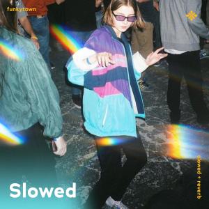 Album funkytown - slowed + reverb from slō