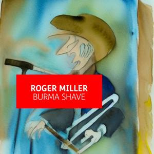 อัลบัม Burma Shave ศิลปิน Roger Miller