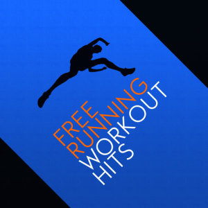 Free Running Workout的專輯Free Running Workout Hits
