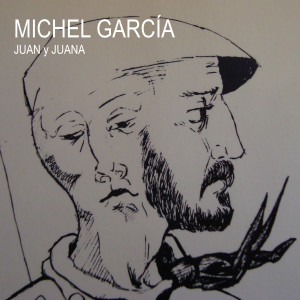 ดาวน์โหลดและฟังเพลง Juan y Juana พร้อมเนื้อเพลงจาก Michel Garcia